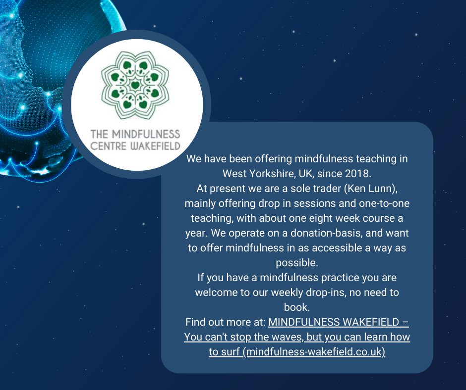 We have been offering mindfulness teaching in West Yorkshire, UK, since 2018.